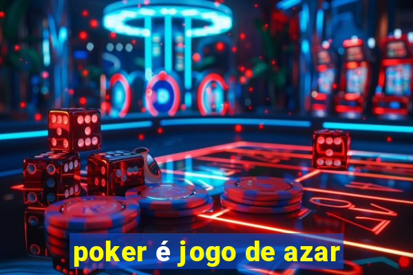 poker é jogo de azar