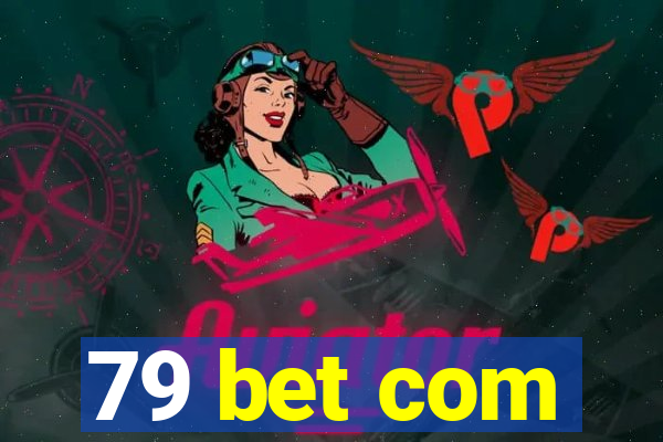 79 bet com