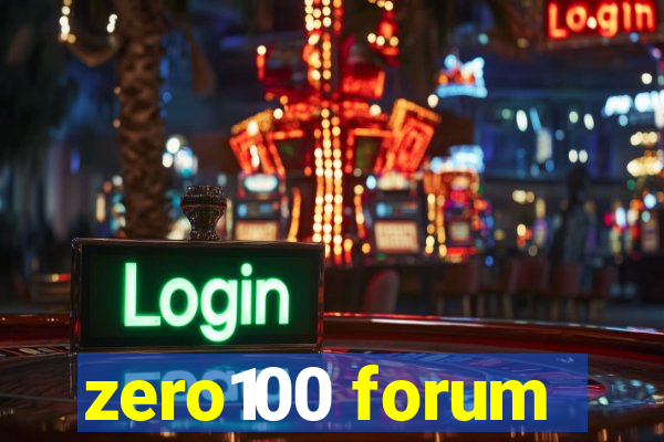 zero100 forum