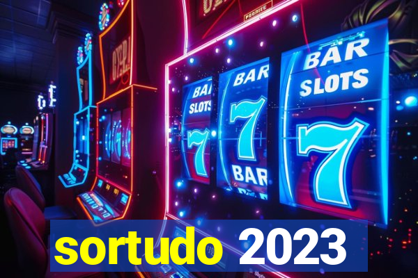 sortudo 2023