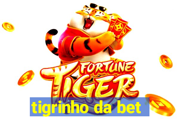 tigrinho da bet