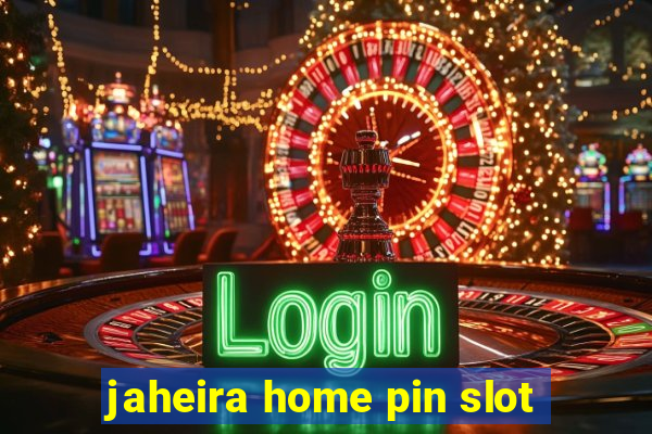 jaheira home pin slot