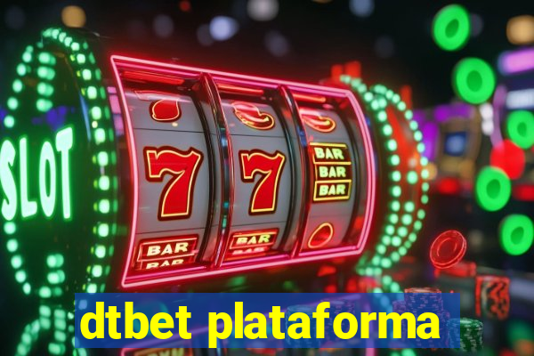 dtbet plataforma