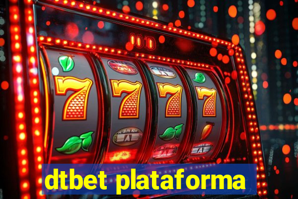 dtbet plataforma