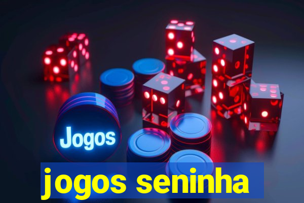 jogos seninha