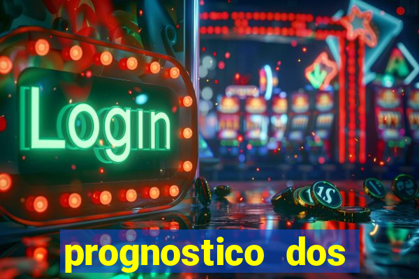 prognostico dos jogos de hoje