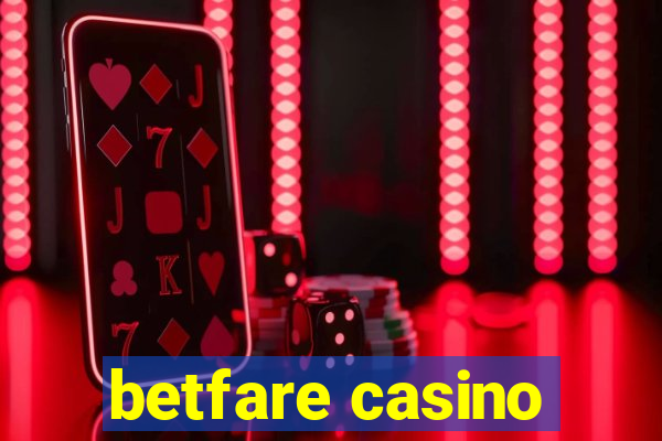 betfare casino