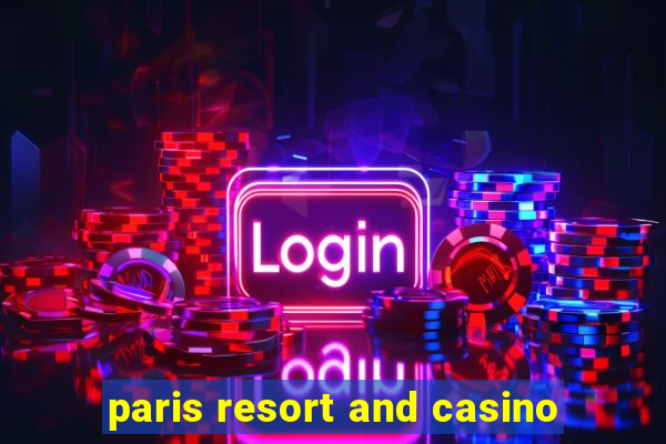 paris resort and casino