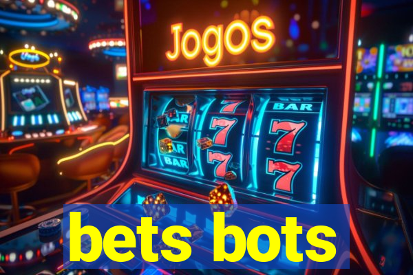 bets bots