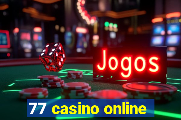 77 casino online