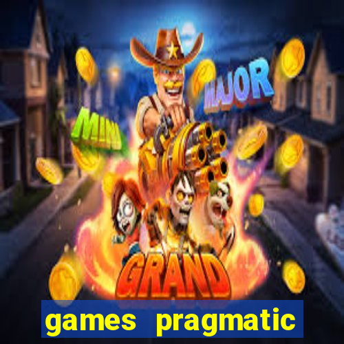 games pragmatic play slots