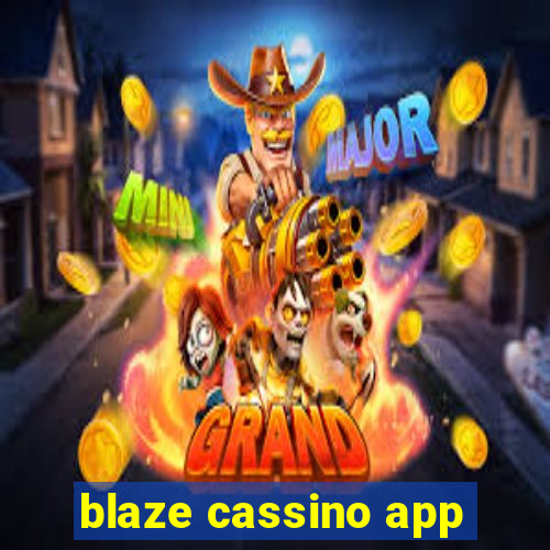 blaze cassino app