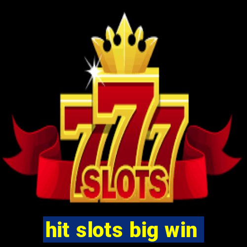 hit slots big win