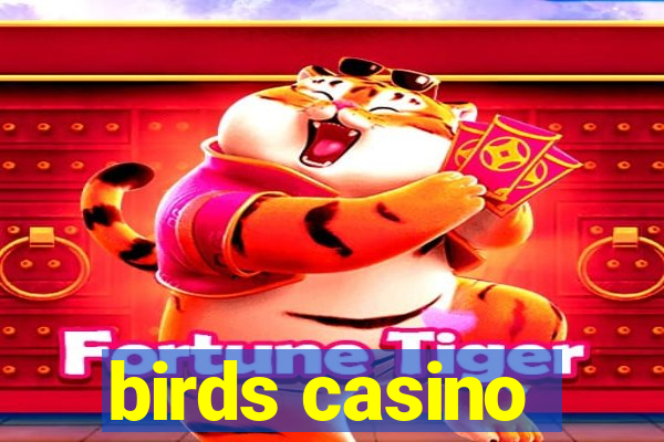 birds casino