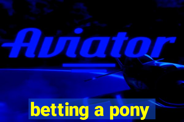 betting a pony