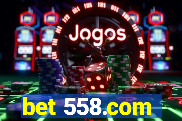 bet 558.com