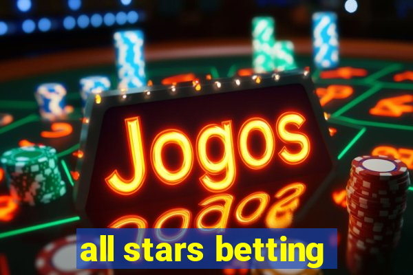 all stars betting