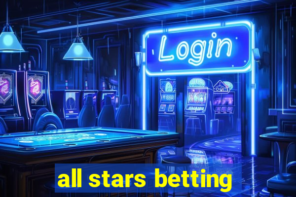 all stars betting