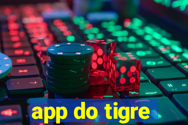 app do tigre