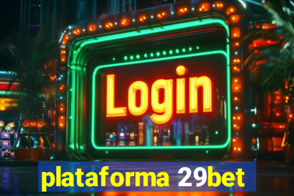 plataforma 29bet