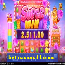 bet nacional bonus