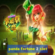 panda fortune 2 slot