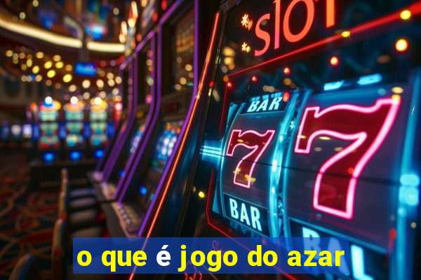 o que é jogo do azar