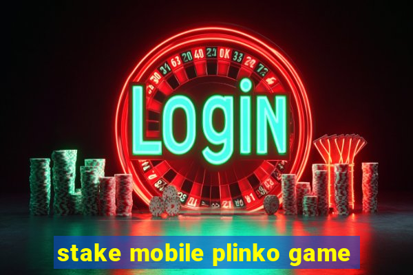 stake mobile plinko game