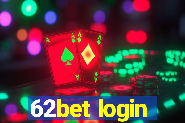 62bet login