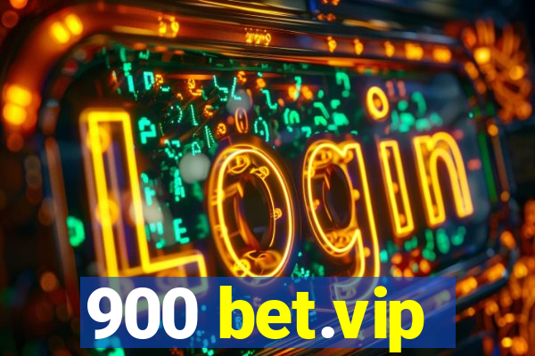 900 bet.vip