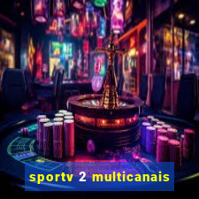 sportv 2 multicanais