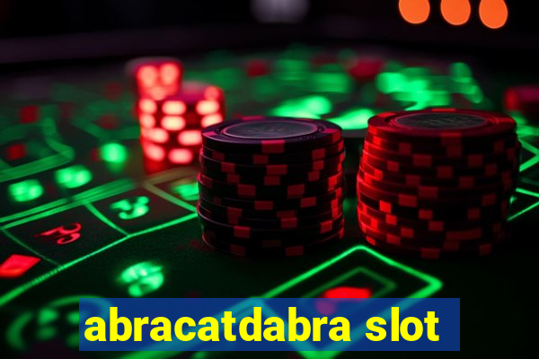 abracatdabra slot