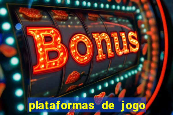 plataformas de jogo que ganha dinheiro