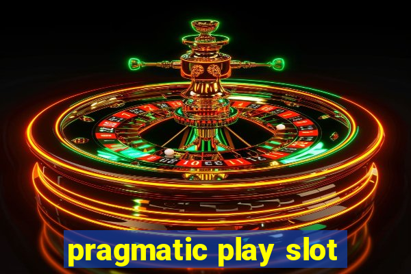 pragmatic play slot