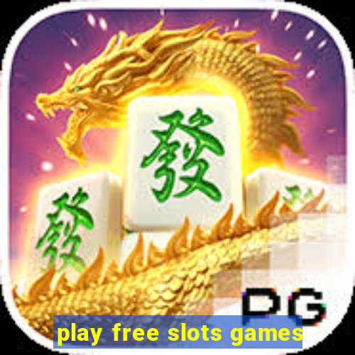 play free slots games