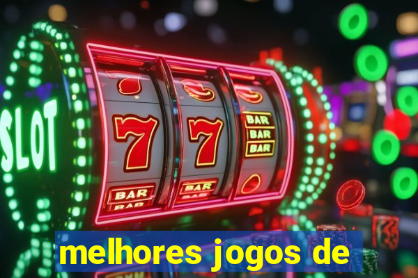 melhores jogos de