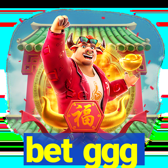 bet ggg