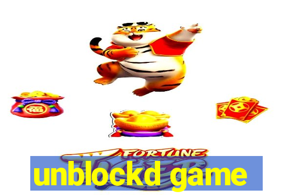 unblockd game