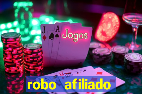 robo afiliado funciona mesmo