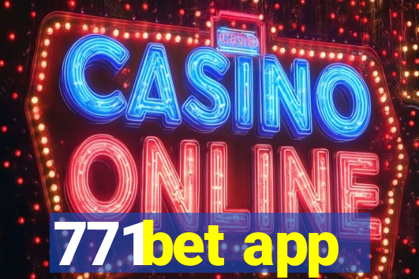 771bet app