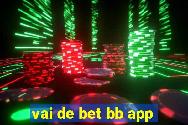 vai de bet bb app