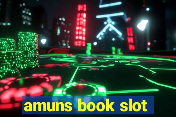 amuns book slot