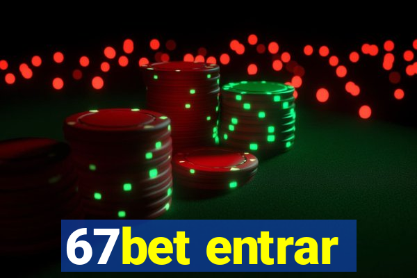 67bet entrar