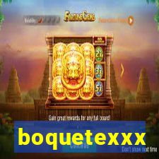 boquetexxx