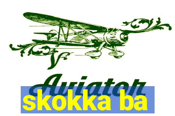 skokka ba