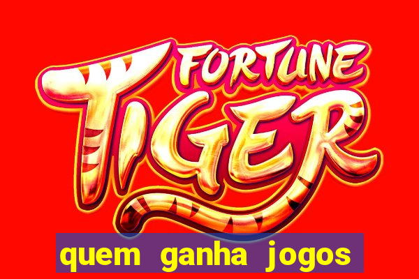 quem ganha jogos de hoje