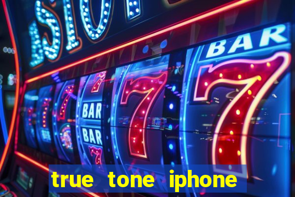 true tone iphone economiza energia