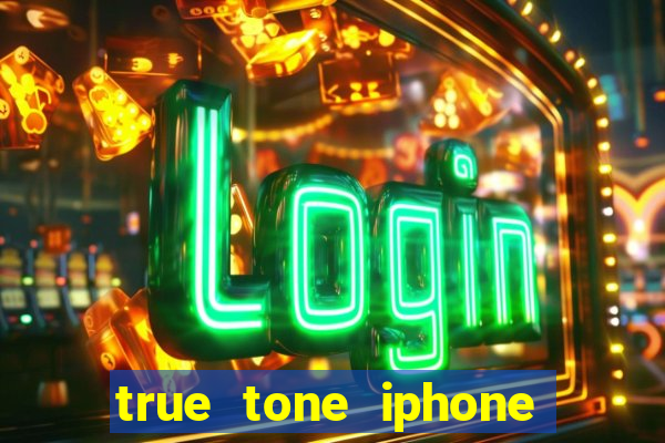 true tone iphone economiza energia