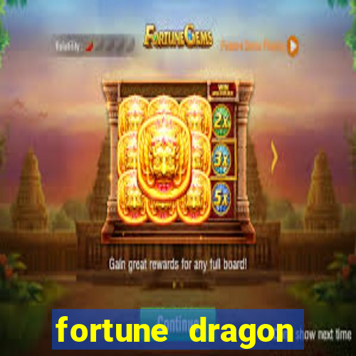 fortune dragon horário pagante hoje