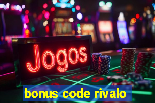 bonus code rivalo